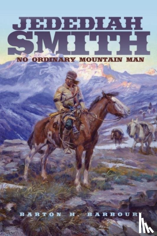 Barbour, Barton H. - Jedediah Smith