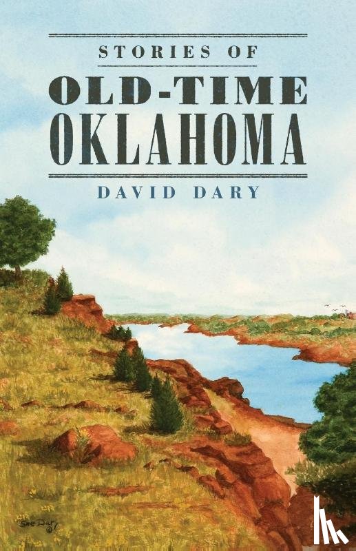 Dary, David - Stories of Old-Time Oklahoma