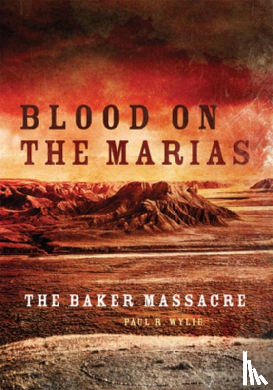 Paul R. Wylie - Blood on the Marias