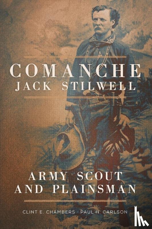Clint E. Chambers, Paul H. Carlson - Comanche Jack Stilwell