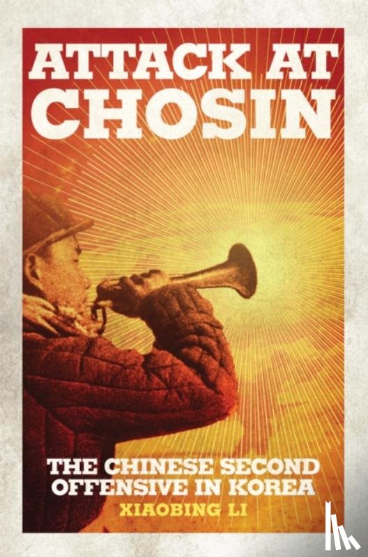 Li, Xiaobing - Attack at Chosin