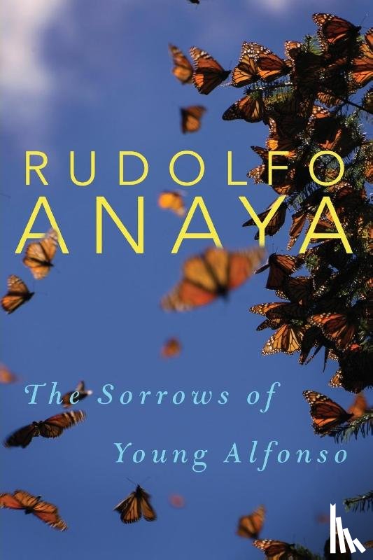 Anaya, Rudolfo - The Sorrows of Young Alfonso