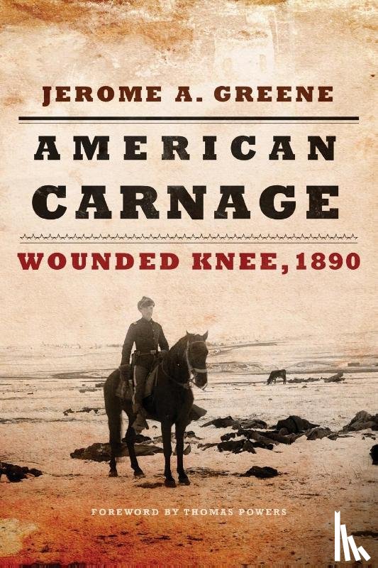 Greene, Jerome A. - American Carnage