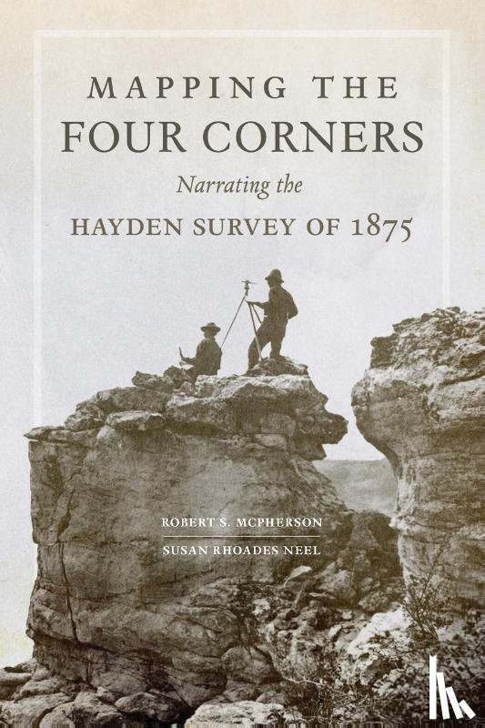 McPherson, Robert S., Neel, Susan Rhoades - Mapping the Four Corners