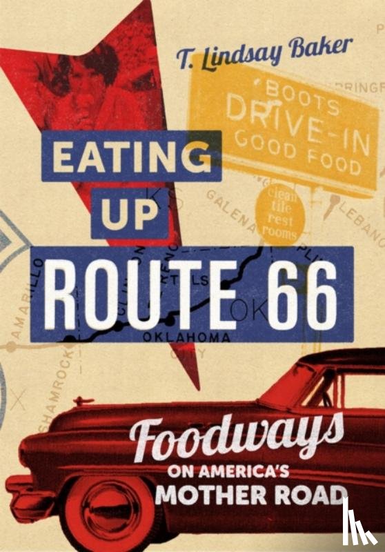 Baker, T. Lindsay - Eating Up Route 66