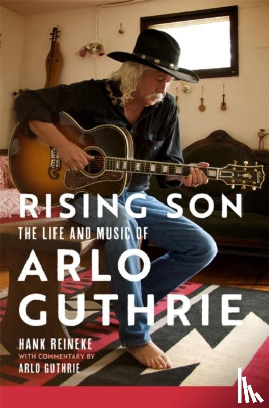 Reineke, Hank, Guthrie, Arlo - Rising Son Volume 10