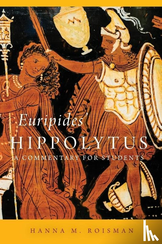 Roisman, Hanna M. - Euripides' Hippolytus Volume 64