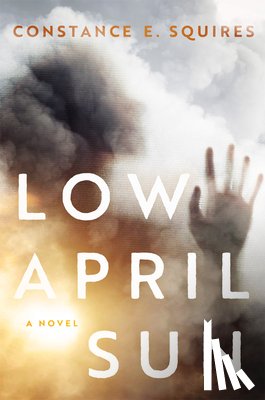 Squires, Constance E. - Low April Sun