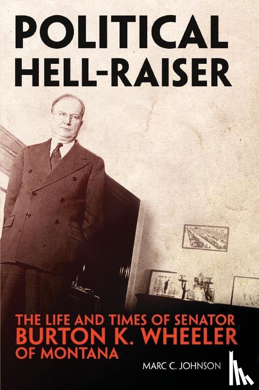 Johnson, Marc C. - Political Hell-Raiser