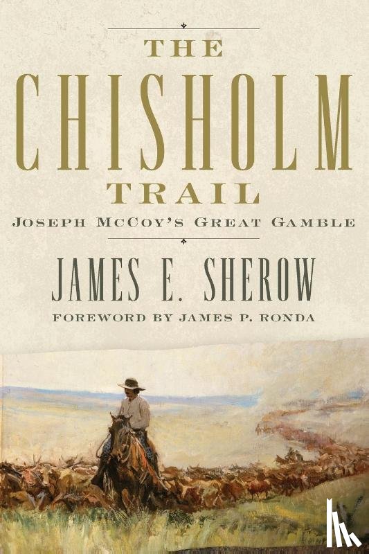Sherow, James E. - The Chisholm Trail