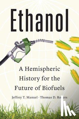 Manuel, Jeffrey T., Rogers, Thomas D. - Ethanol