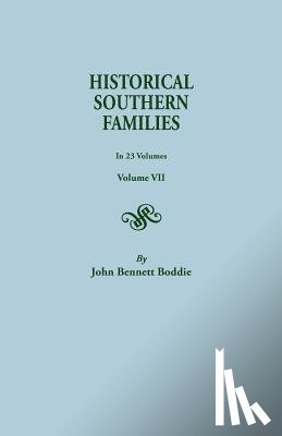Boddie, Mrs John Bennett - Historical Southern Families. in 23 Volumes. Volume VII