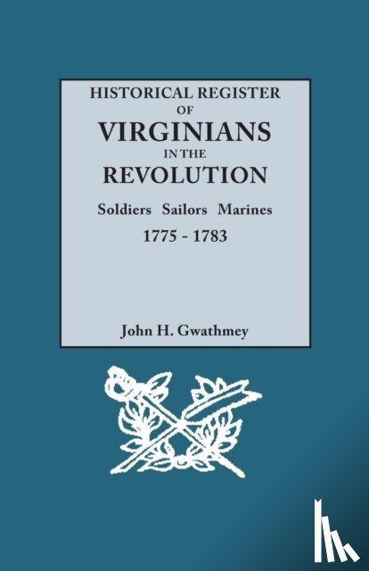 Gwathmey, John H - Historical Register of Virginians in the Revolution