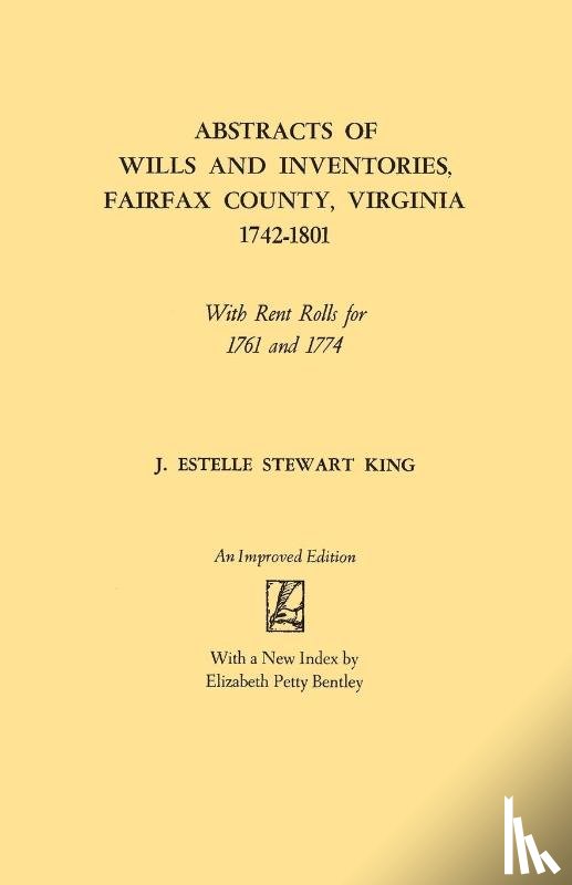 King, J. Estelle Stewart - Abstracts of Wills and Inventories, Fairfax County, Virginia, 1742-1801