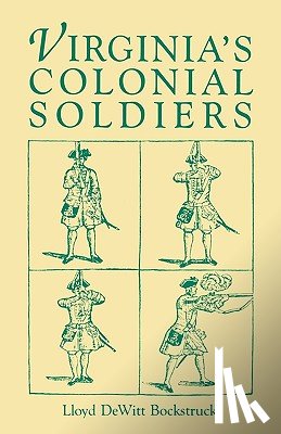 Bockstruck, Lloyd DeWitt - Virginia's Colonial Soldiers