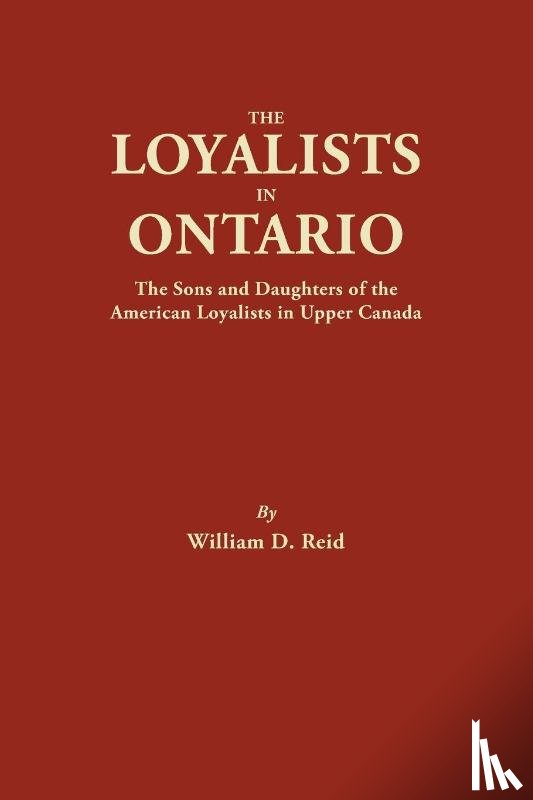 Reid, William D - The Loyalists in Ontario