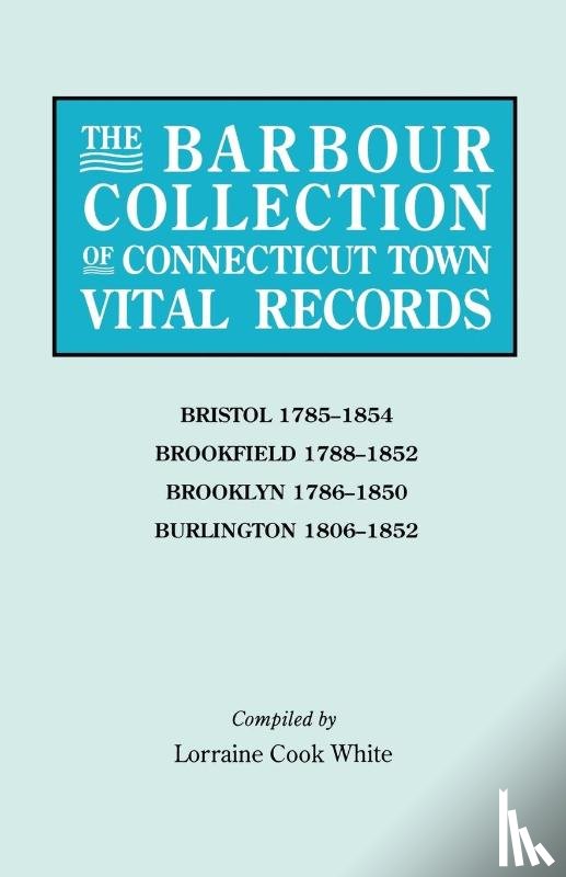  - The Barbour Collection of Connecticut Town Vital Records. Volume 4