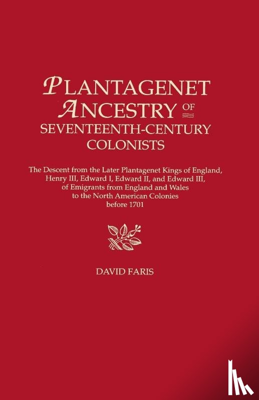 Faris, David - Plantagenet Ancestry of Seventeenth-Century Colonists