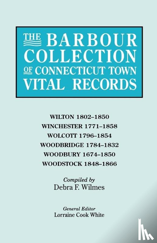 White, general ed. - The Barbour Collection of Connecticut Town Vital Records [Vol. 53]
