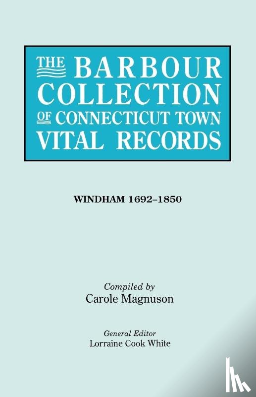  - The Barbour Collection of Connecticut Town Vital Records. [54] Windham, 1692-1850