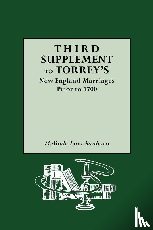 Sanborn, Melinde Lutz - Third Supplement to Torrey's New England Marriages Prior to 1700