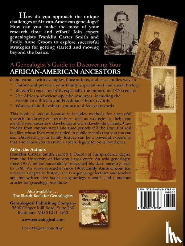 Smith, Franklin Carter, Croom, Emily Anne - A Genealogist's Guide to Discovering Your African-American Ancestors. How to Find and Record Your Unique Heritage