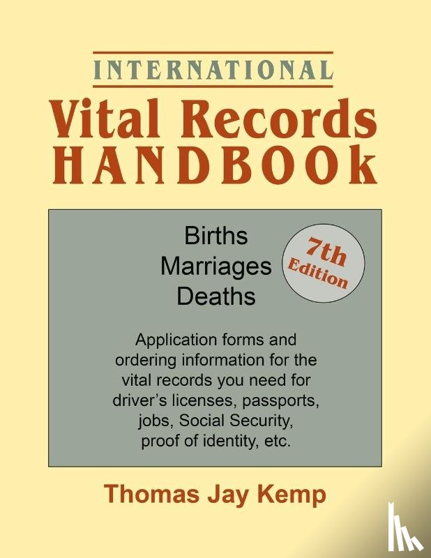 Kemp, Thomas Jay - International Vital Records Handbook. 7th Edition