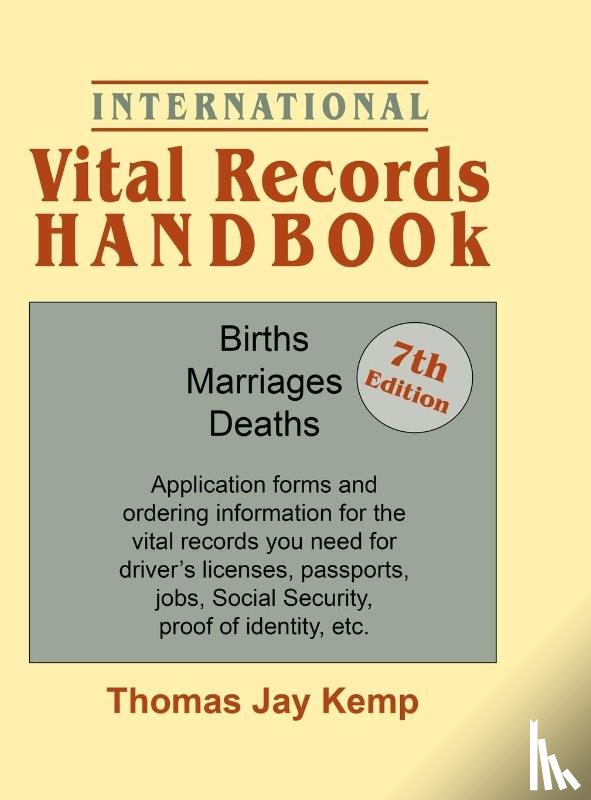 Kemp, Thomas Jay - International Vital Records Handbook. 7th Edition