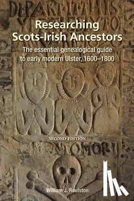 Roulston, William J. - Researching Scots-Irish Ancestors. Second Edition
