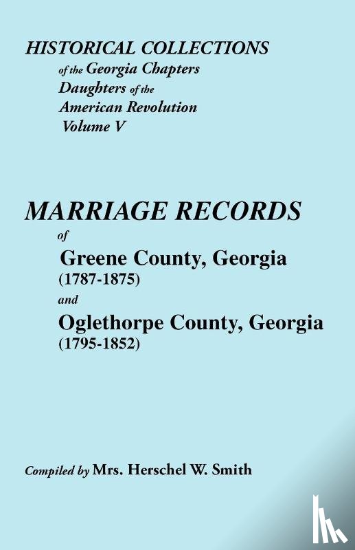 Smith - Historical Collections of the Georgia Chapters Daughters of the American Revolution. Vol. 5