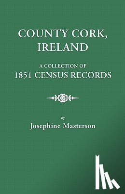 Masterson, Josephine - County Cork, Ireland, a Collection of 1851 Census Records