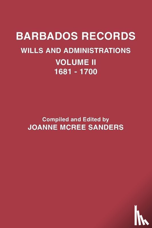 Joanne McRee Sanders, Sanders - Barbados Records. Wills and Administrations