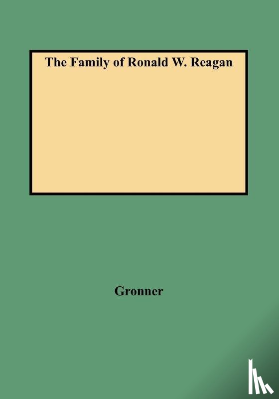 Gronner - The Family of Ronald W. Reagan