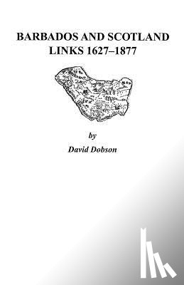 Dobson - Barbados and Scotland, Links 1627-1877