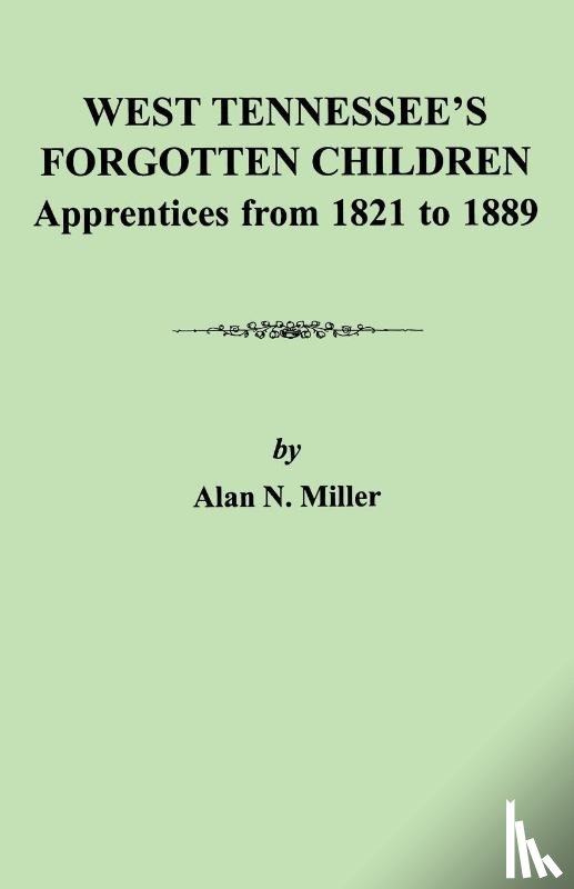 Miller, Alan N. - West Tennessee's Forgotten Children