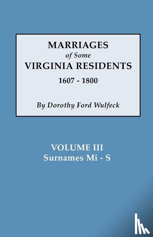 Wulfeck, Dorothy Ford - Marriages of Some Virginia Residents, Vol. III