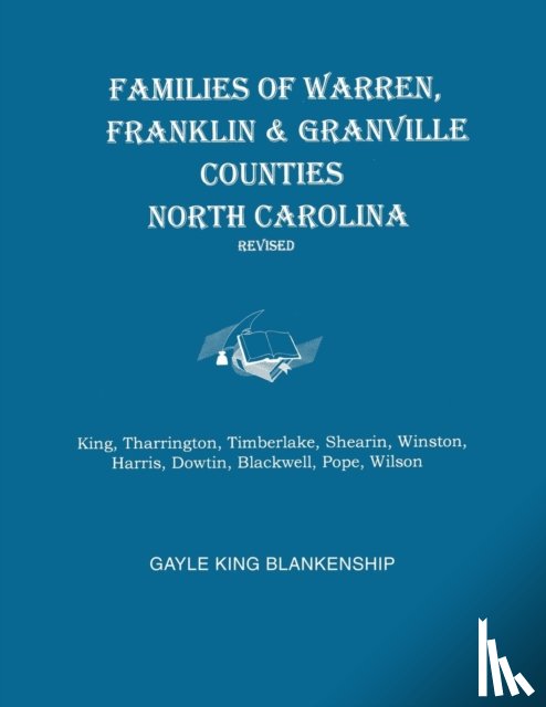 Blankenship, Gayle King - Families of Warren, Franklin & Granville Counties, North Carolina. Revised. Families