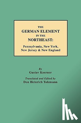 Koerner, Gustav - The German Element in the Northeast
