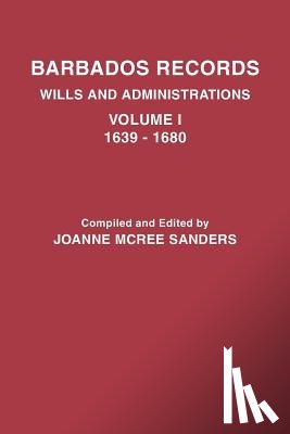 Sanders, Joanne McRee - Barbados Records. Wills and Administrations