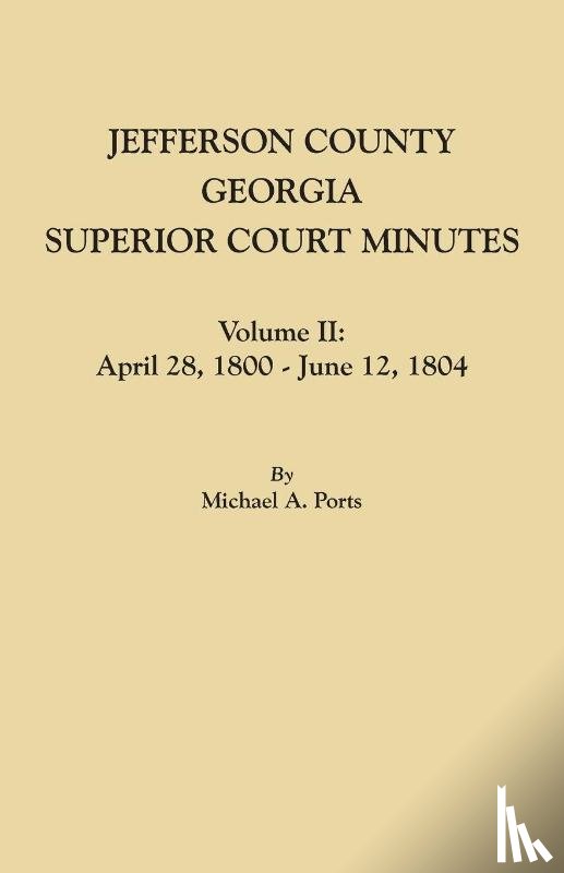 Ports, Michael A - Jefferson County, Georgia, Superior Court Minutes. Volume II