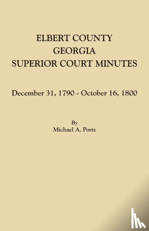 Ports, Michael a - Elbert County, Georgia, Superior Court Minutes