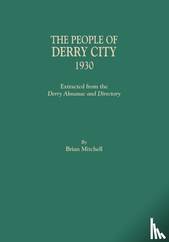 Mitchell, Brian - The People of Derry City, 1930