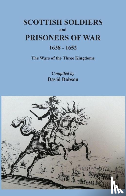  - Scottish Soldiers and Prisoners of War, 1638-1652