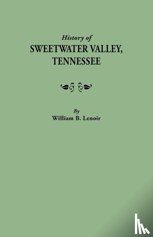 Lenoir, William B - History of Sweetwater Valley, Tennessee