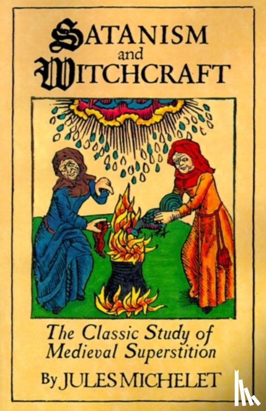 Michelet, Jules, Allinson, A.R. - Satanism and Witchcraft