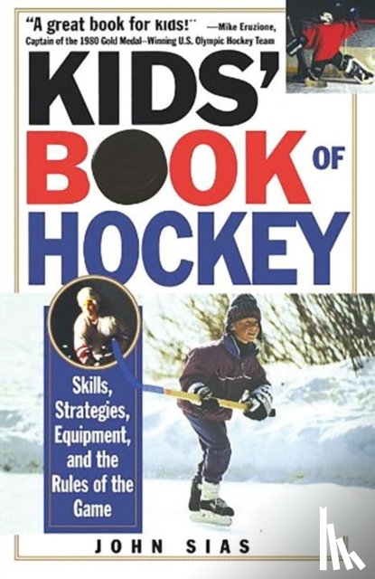 Sias, John - Kids' Book of Hockey