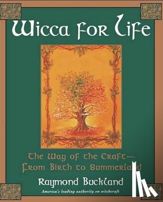 Buckland, Raymond - Wicca for Life