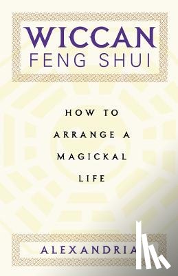 Alexandria - Wiccan Feng Shui
