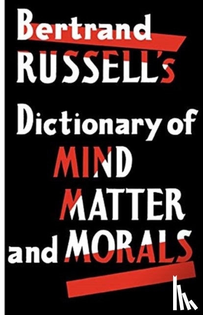 Russell, Bertrand - Dictionary of Mind Matter and Morals