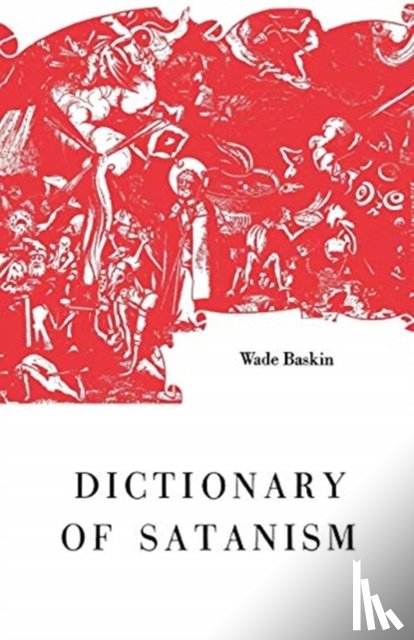 Baskin, Wade - Dictionary of Satanism